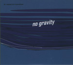 No Gravity, 2 Audio CDs