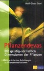 Pflanzendevas - die geistig-seelischen Dimensionen der Pflanzen